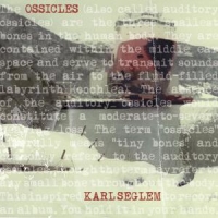 Seglem, Karl Ossicles