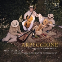 Zeller, Martin Schubert & Romberg: Arpeggione - A Forgotten Instrument