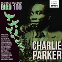 Parker, Charlie Milestones Of A Jazz Legend - Bird 100