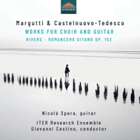 Spera, Nicolo Margutti & Castelnuovo-tedesco: Works For Choir & Guita