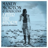 Morton, Mandy & Spriguns After The Storm - Complete Recordings (cd+dvd)