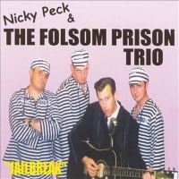 Peck, Nicky -& The Folsom Prison Tr Jailbreak