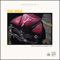 Craig Hadden & Charlie Carr Analog Pearls/vol.4 - Old Gold