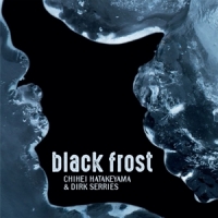 Hatakeyama, Chihei -& Dirk Serries- Black Frost