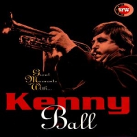 Kenny Ball Great Moments With