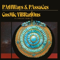 Cosmic Vibrations Pathways & Passages