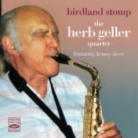 Geller, Herb -quartet- Birdland Stomp