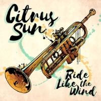 Citrus Sun Ride Like The Wind