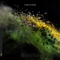 Tinlicker This Is Not Our Universe -coloured-