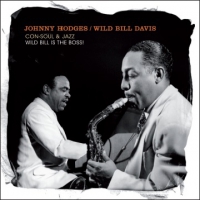 Hodges, Johnny/wild Bill Davis Con-soul & Jazz/wild Bill Is The Boss!