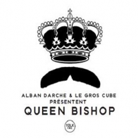 Darche, Alban & Le Gros Cube Queen Bishop