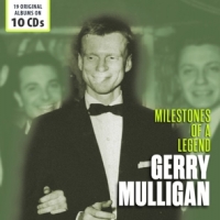 Mulligan, Gerry Milestones Of A Legend