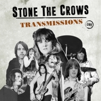 Stone The Crows Transmissions