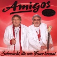 Amigos Sehnsucht, Die Wie Feuer