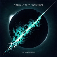 Elephant Tree & Lowrider The Long Forever -coloured-