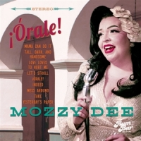 Mozzy Dee Orale!