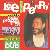 Perry, Lee/mad Professor Mystic Warrior Dub