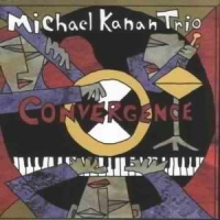 Kanan, Michael -trio- Convergence