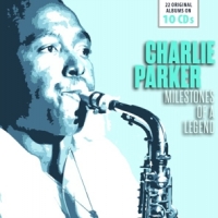 Parker, Charlie Milestones Of A Legend