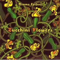 Epifani, Mimmo Zucchini Flowers