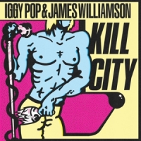 Pop, Iggy & James Williamson Kill City -coloured-