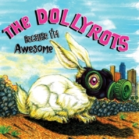 Dollyrots Because I'm Awesome