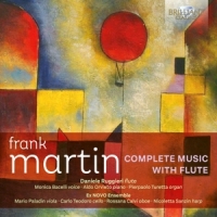 Ruggieri, Daniele & Ex Novo Ensemble Frank Martin: Complete Music With Flute