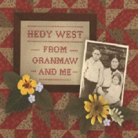 West, Hedy From Granmaw And Me