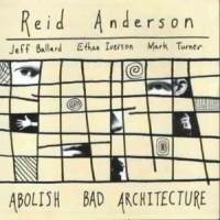 Anderson, Reid Abolish Bad Architecture