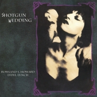 Lunch, Lydia -& Rowland S. Howard- Shotgun Wedding