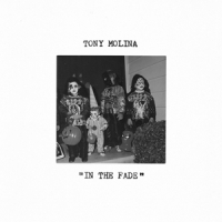 Molina, Tony In The Fade