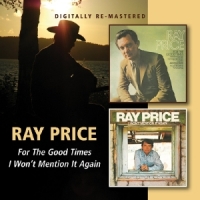Price, Ray For The Good Times/i Won't Mention It Again