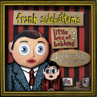 Sidebottom, Frank Little Box Of Bobbins - Frank's Fantastic Anthology 198