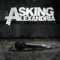 Asking Alexandria Stand Up And Scream