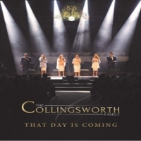 Collingsworth Family That Day Is Coming