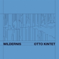 Kintet, Otto Wildernis