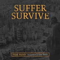 Suffer Survive Project Mayhem  Declaration Of War