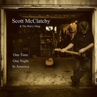 Mcclatchy, Scott One Time, One Night, In America