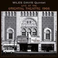 Miles Davis Quintet Live At The Oriental Theatre 1966 -ltd-