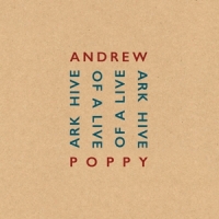 Poppy, Andrew Ark Hive Of Live