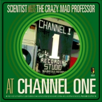 Scientist Meets The Crazy Mad Profe At Channel One