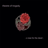 Theatre Of Tragedy A Rose For The Dead (10")