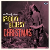 Various Get Ready For A Groovy And Bluesy Christmas -coloured-