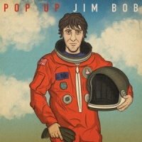 Jim Bob Pop Up Jim Bob -ltd-