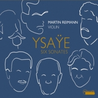 Reimann, Martin Ysaye: Six Sonatas For Solo Violin Op.27