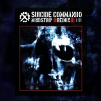 Suicide Commando Mindstrip Redux