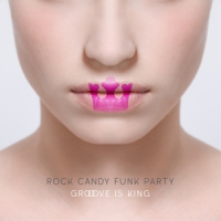 Rock Candy Funk Party Groove Is King