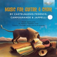 Nicolo Spera, St Martin's Chamber Choir, Timothy K Music For Guitar And Choir By Castelnuovo-tedesco,