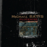 Bates, Michael Clockwise