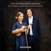 Fischer, Julia / Martin Helmchen Franz Schubert: Complete Works For Violin And Piano